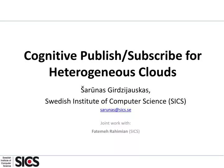 cognitive publish subscribe for heterogeneous clouds