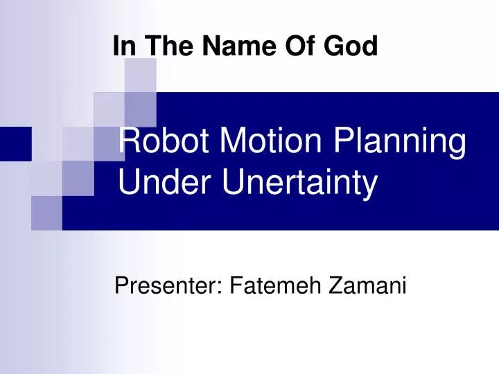 robot motion planning under unertainty
