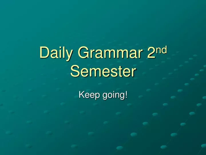 daily grammar 2 nd semester