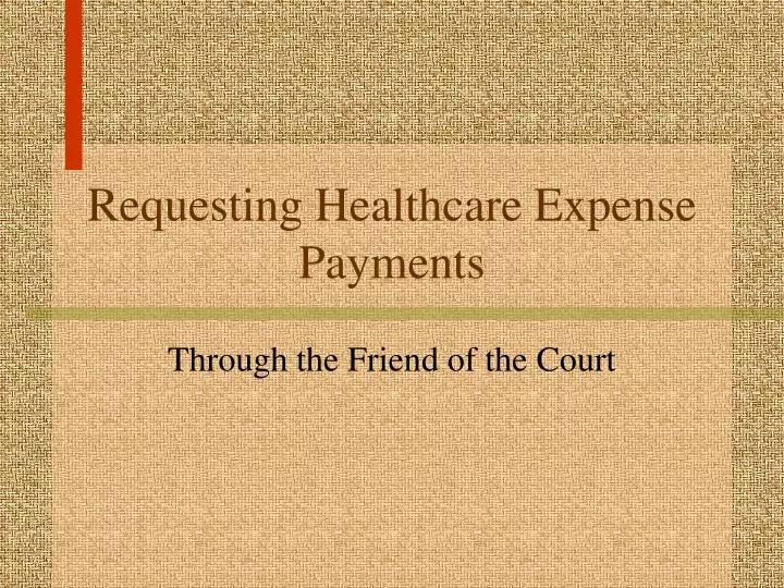requesting healthcare expense payments