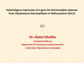 Heterologous expression of a gene for thermostable xylanase from Chaetomium thermophilum in Pichia pastoris GS115