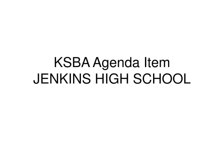 ksba agenda item jenkins high school