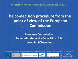 The co-decision procedure from the point of view of the European Commission European Commission Secretariat General - Co