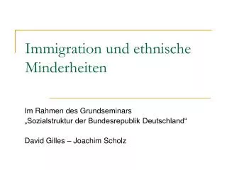 Immigration und ethnische Minderheiten