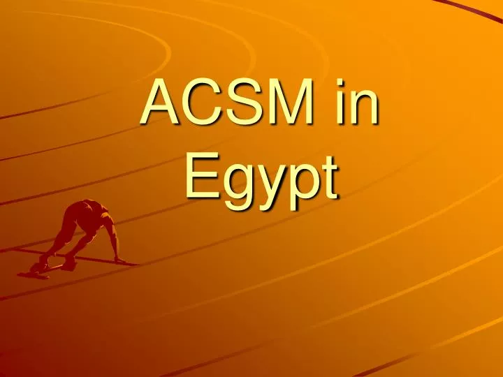 acsm in egypt
