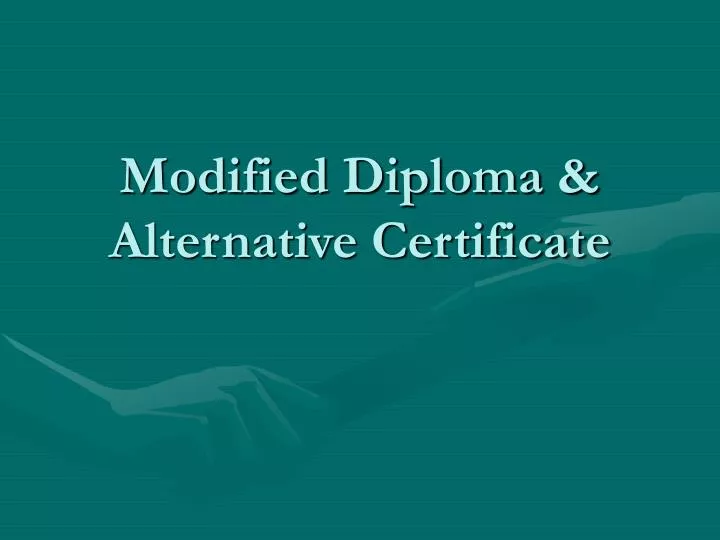 modified diploma alternative certificate