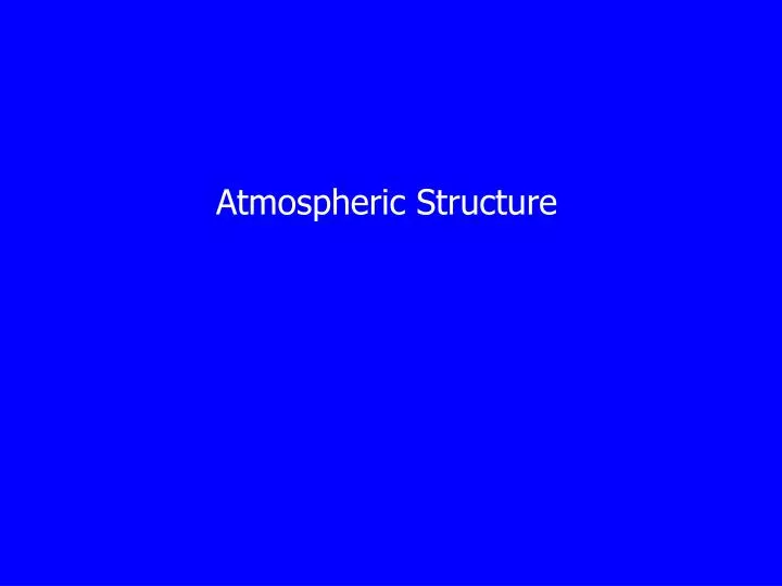atmospheric structure