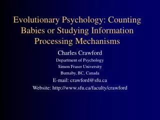 Evolutionary Psychology: Counting Babies or Studying Information Processing Mechanisms