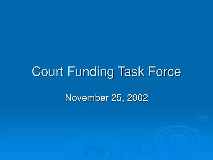 court funding task force