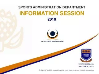SPORTS ADMINISTRATION DEPARTMENT INFORMATION SESSION 2010