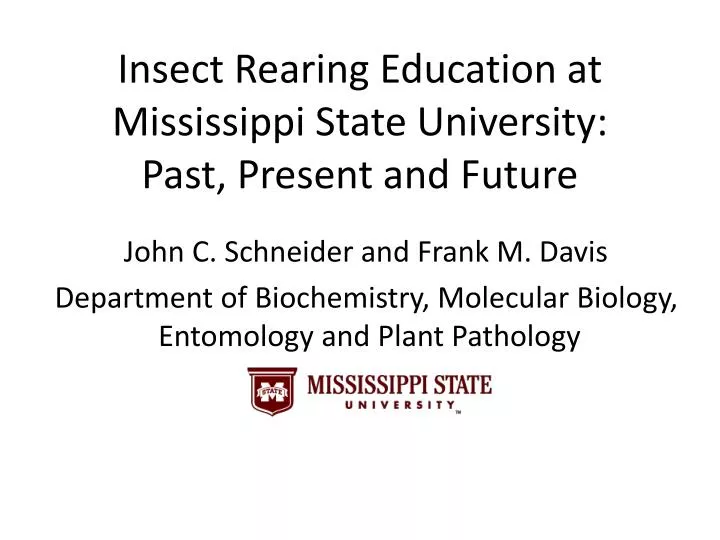 insect rearing education at mississippi state university past present and future