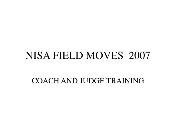 nisa field moves 2007