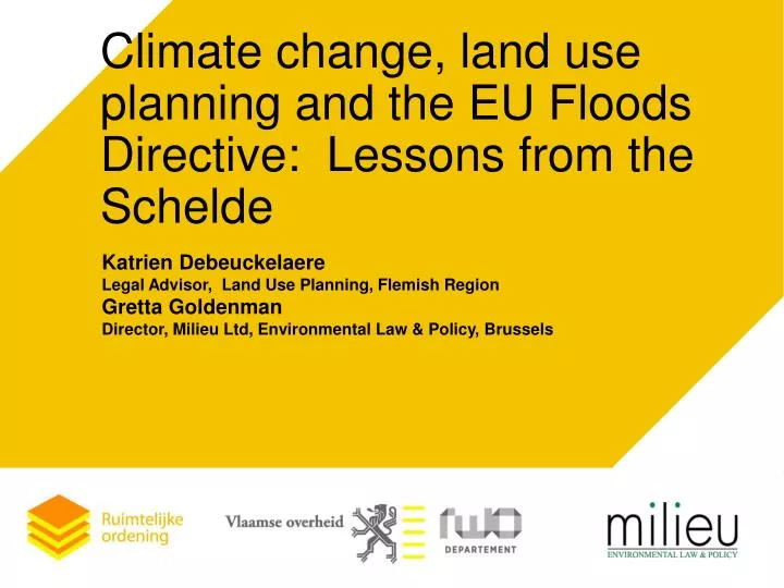 climate change land use planning and the eu floods directive lessons from the schelde