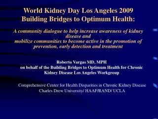 World Kidney Day Los Angeles 2009 Building Bridges to Optimum Health: