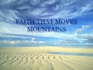 Faith that Moves MOUNTAINS