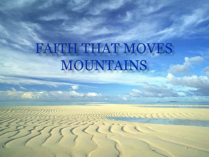 faith that moves mountains