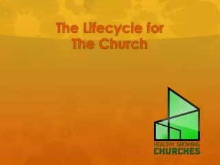 The Lifecycle for The Church