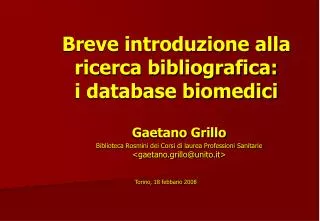 Breve introduzione alla ricerca bibliografica: i database biomedici