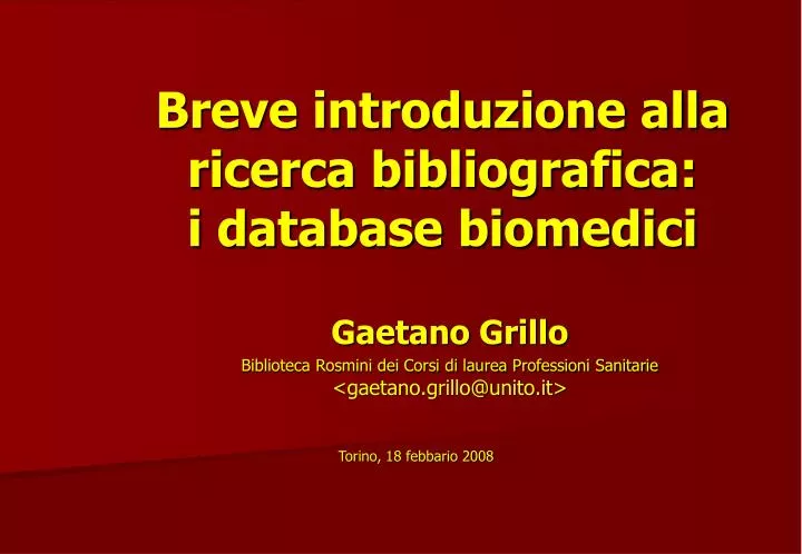 breve introduzione alla ricerca bibliografica i database biomedici