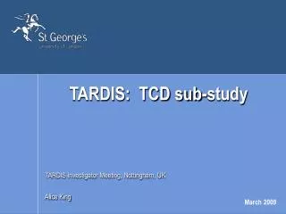 TARDIS: TCD sub-study