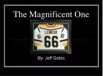 The Magnificent One - slide 1