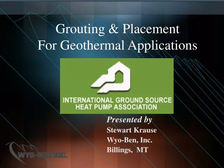 grouting placement for geothermal applications