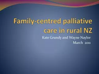 Family-centred palliative care in rural NZ