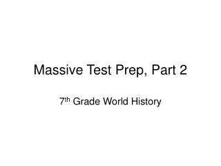 Massive Test Prep, Part 2