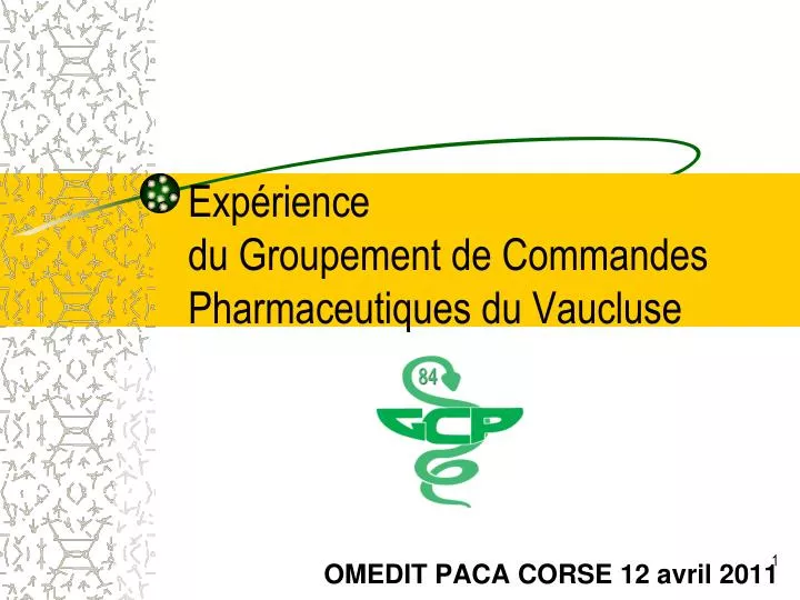 exp rience du groupement de commandes pharmaceutiques du vaucluse