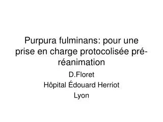 purpura fulminans pour une prise en charge protocolis e pr r animation