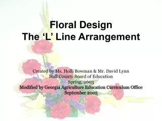 Floral Design The ‘L’ Line Arrangement