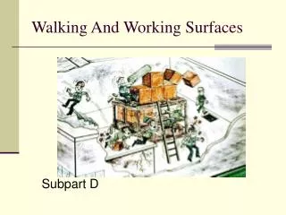 Walking And Working Surfaces