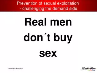 Real men don´t buy sex