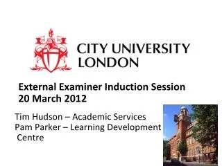 External Examiner Induction Session 20 March 2012
