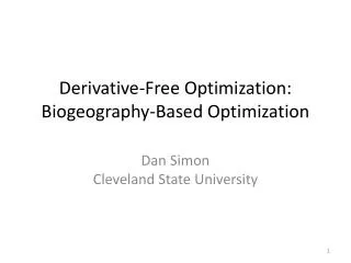 Derivative-Free Optimization: Biogeography-Based Optimization