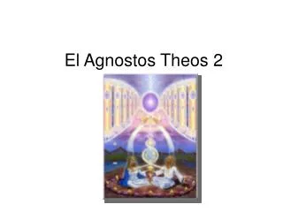 el agnostos theos 2