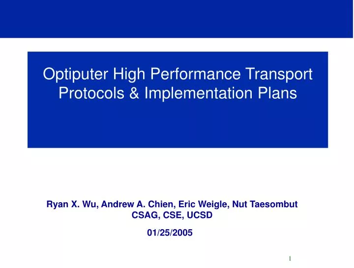 optiputer high performance transport protocols implementation plans