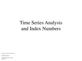 Time Series Analysis and Index Numbers