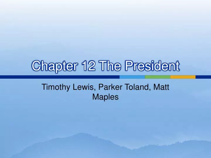 chapter 12 the president