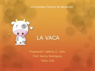 la vaca