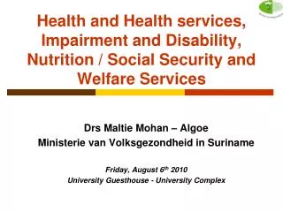 Health and Health services, Impairment and Disability, Nutrition / Social Security and Welfare Services