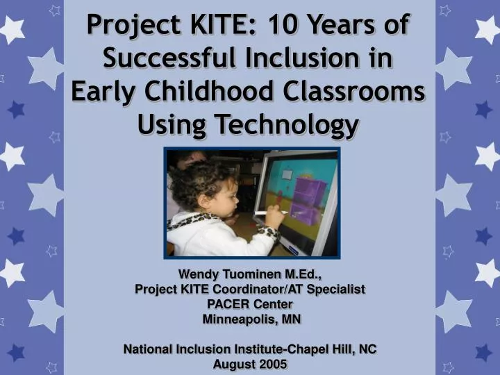 project kite 10 years of successful inclusion in early childhood classrooms using technology