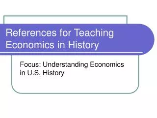 References for Teaching Economics in History