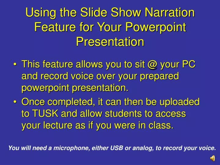 using the slide show narration feature for your powerpoint presentation