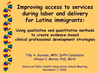 Improving access to services during labor and delivery for Latina immigrants: Using qualitative and quantitative metho