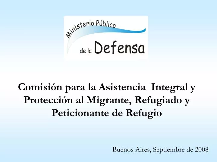 comisi n para la asistencia integral y protecci n al migrante refugiado y peticionante de refugio