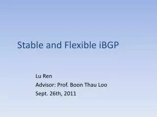 Stable and Flexible iBGP