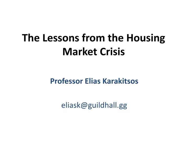 the lessons from the housing market crisis