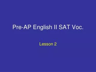 Pre-AP English II SAT Voc.