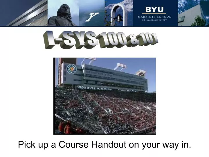 pick up a course handout on your way in